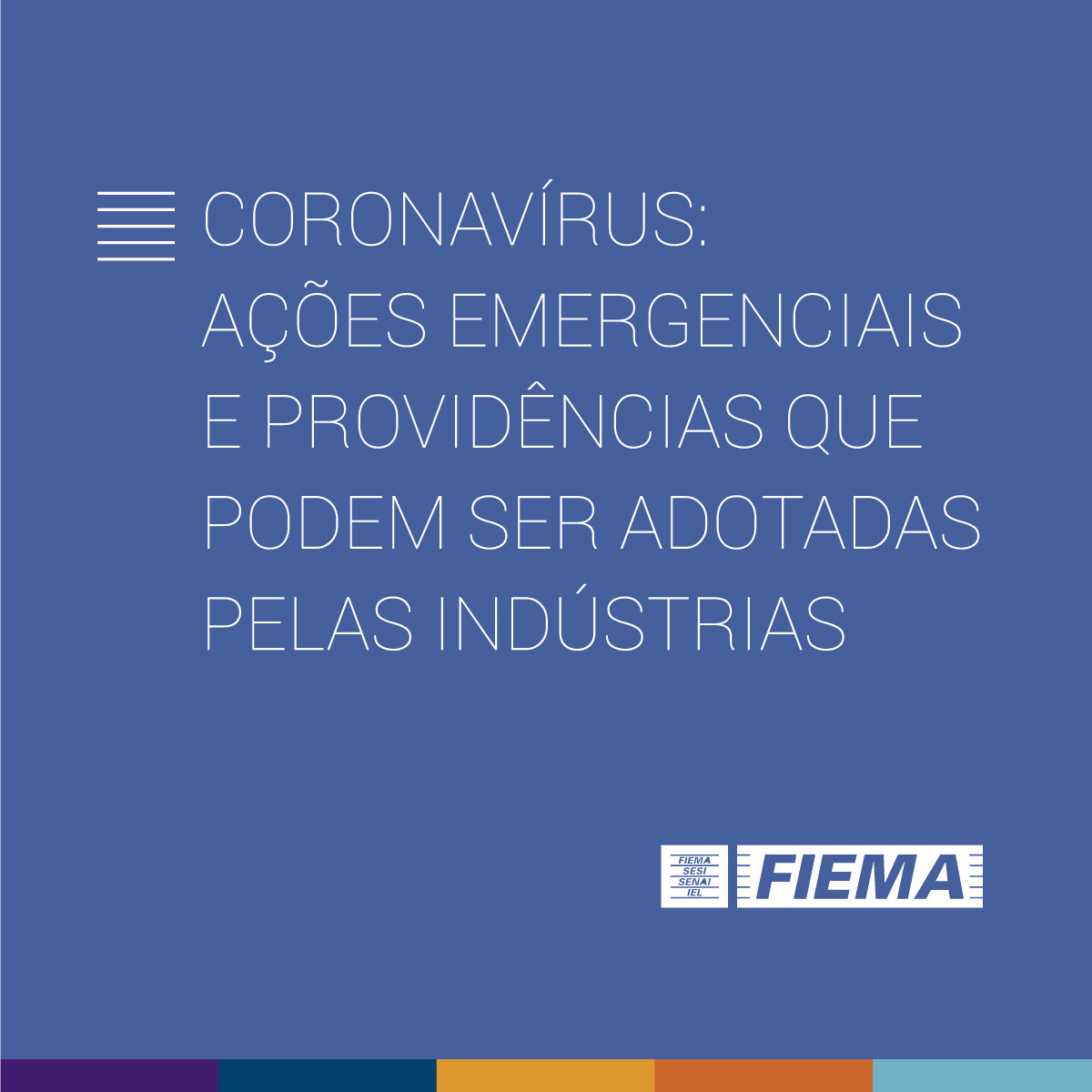 Coronavírus: ações emergenciais e providências que podem ser adotadas pelas indústrias	